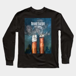 Cigar Twin Towers: September 11, 2001, Never Forget on a Dark Background Long Sleeve T-Shirt